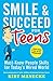 Smile & Succeed for Teens: ...