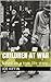 Children at War by Joe Kiffin