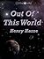 Out of this World
