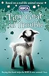 Tiny Goat in Trouble (RSPCA Book 7)