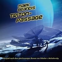 Triton Passage Schiffbruch Im Weltraum By Mark Brandis