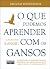 O que podemos aprender com ...