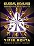 Global Healing by Vipin Mehta