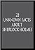 22 Unknown facts about Sherlock Holmes And Sherlock Holmes: The Ultimate Collection (Illustrated)