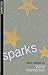 Sparks: Short Stories