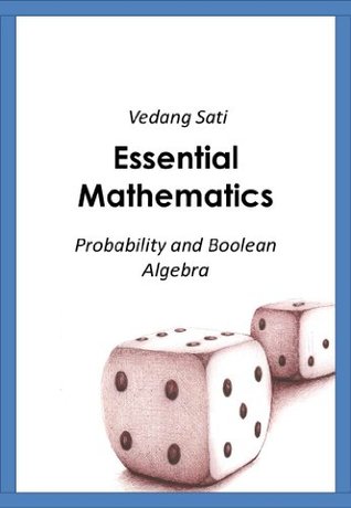 Essential Mathematics: Probability and Boolean Algebra (Kindle Edition)