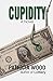 Cupidity