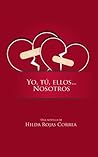 Yo, tú, ellos... nosotros by Hilda Rojas Correa