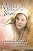 MARÍA, LA MADRE DE JESÚS by Ana Méndez Ferrell