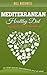 Mediterranean Diet: The Heart-Healthy Mediterranean Style of Eating. Loaded with Delicious Recipes (mediterranean, diet, recipes, cookbook, weight)
