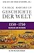 Geschichte der Welt 1350-1750: Weltreiche und Weltmeere (German Edition)