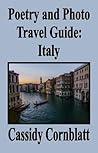Poetry and Photo Travel Guide: Italy