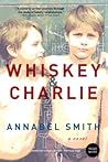 Whiskey & Charlie by Annabel Smith