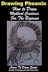 Drawing Phoenix - How to Draw Mystical Creatures For the Beginner Drawing Phoenix - How to Draw Mystical Creatures For the Beginner