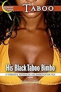 His Black Taboo Bimbo