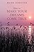 How to Make Your Dreams Come True (Help Yourself Book 14)
