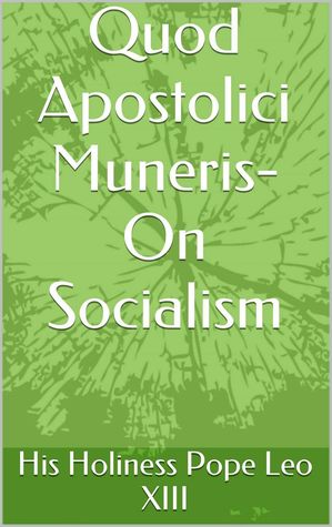 Quod Apostolici Muneris- On Socialism (Unknown Binding)