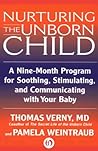 Book cover for Nurturing the Unborn Child: A Nine-Month Program for Soothing, Stimulating, and Communicating with Your Baby