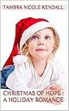 Christmas of Hope : A Holiday Romance
