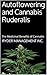 Cannabis Ruderalis and Autoflowering: The Medicinal Benefits of Cannabis