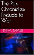 The Pax Chronicles: Prelude to War