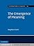 The Emergence of Meaning by Stephen Crain