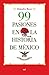99 pasiones en la historia de México (Spanish Edition)