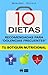 10 DIETAS RECOMENDADAS para "dolencias frecuentes": Tu botiquín nutricional (Spanish Edition)