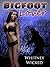 Bigfoot Lover (Monster Erotica) (Things That Bump in the Night)