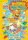 The Amazing Mini-Mutts