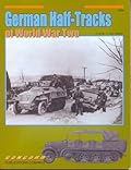 German Half Tracks of World War Two 1939-1945