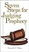 Seven Steps for Judging Prophecy by Kenneth E. Hagin