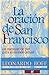 La oración de San Francisco: Un mensaje de paz para el mundo actual
