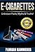 E-Cigarettes: Unknown Facts...