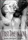 First Time in Love by James Benedict Noble