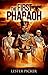 The First Pharaoh (The First Dynasty Book 1)