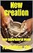 New Creation (Your Supernatural Image)