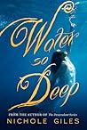Water So Deep by Nichole Giles