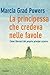 La principessa che credeva nelle favole by Marcia Grad