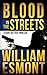 Blood in the Streets by William Esmont Blood in the Streets by William Esmont