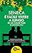 È facile vivere a lungo se sai come fare by Seneca