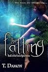The Falling by T. Damon