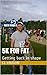 5K for Fat: Getting back in...