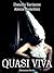 Quasi viva (Italian Edition)