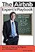 The Airbnb Expert's Playbook: Secrets to Making Six-Figures as a Rentalpreneur