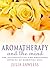 Aromatherapy and the Mind