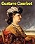 269 Color Paintings of Gustave Courbet - French Realist Painter (June 10, 1819 – December 31, 1877)