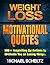 Weight Loss: Motivational Quotes: 500+ Inspiring Quotations to Motivate You on Losing Weight (Weight Loss, Weight Loss Motivational Quotes, Weight Loss, ... Quotes, Inspiring Quotations Book 1)