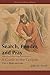 Search, Ponder, and Pray: A Guide to the Gospels (Contemporary Studies in Scripture)