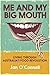 Me and My Big Mouth: Living...